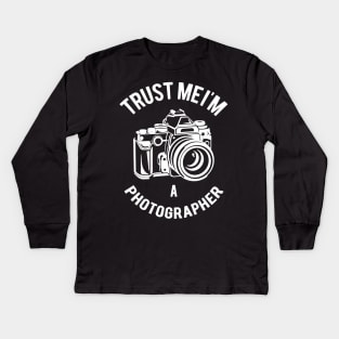 trust me im photographer Kids Long Sleeve T-Shirt